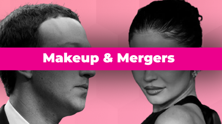 Makeup & Mergers: What does Mark Zuckerburg and Kylie Jenner have in common?