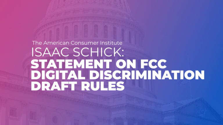 FCC Digital Discrimination Draft Rules, as Written, Will Stall Broadband Investment at the Detriment of Consumers 
