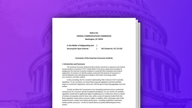 American Consumer Institute Highlights Concerns Over FCC’s Proposed Net Neutrality Regulations