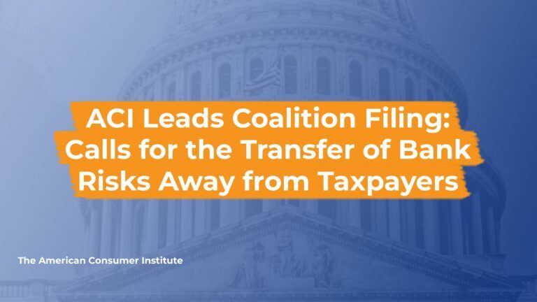 ACI Leads Coalition Filing: Calls for the Transfer of Bank Risks Away from Taxpayers