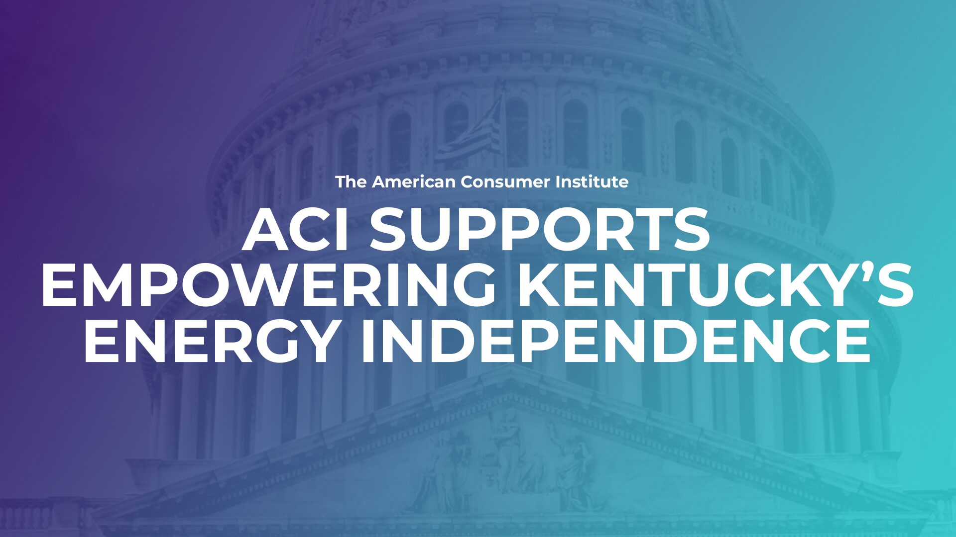 ACI Supports Empowering Kentucky's Energy Independence (Senate Bill 349