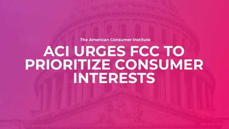 ACI Urges FCC to Prioritize Consumer Interests