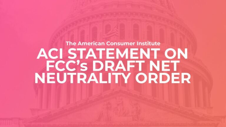ACI Statement on FCC’s Draft Net Neutrality Order